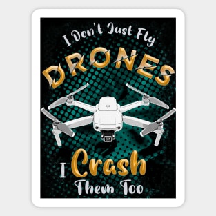 Funny Pilot Quote About Drones Magnet